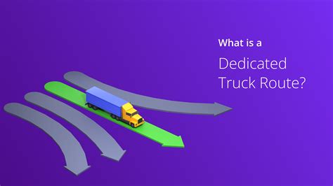 Dedicated Truck Meaning Dedicated Truck Meaning