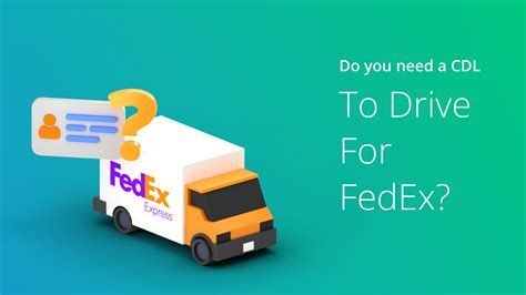 Do You Need A Cdl For Fedex