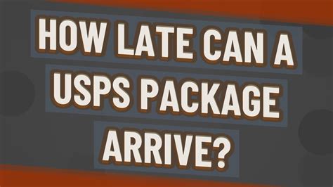 How Late Can A Usps Package Arrive Youtube