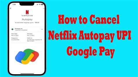 How To Cancel Netflix Autopay Upi From Google Pay Turn Off Autopay On How To Cancel Netflix Autopay Upi From Google Pay Turn Off Autopay On