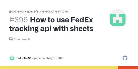 How To Use Fedex Tracking Api With Sheets Issue 399 How To Use Fedex Tracking Api With Sheets Issue 399
