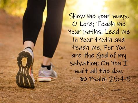 Show Me Your Ways Lord Psalm 25 4 5 Show Me Your Ways Lord Psalm 25 4 5