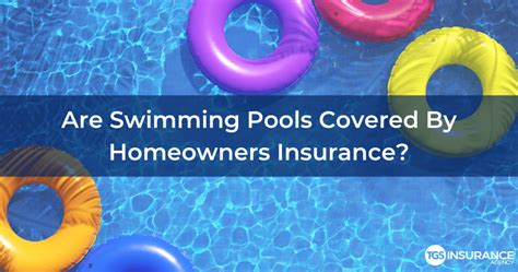 Swimming Pools And Homeowners Insurance Coverage Tgs Insurance Swimming Pools And Homeowners Insurance Coverage Tgs Insurance